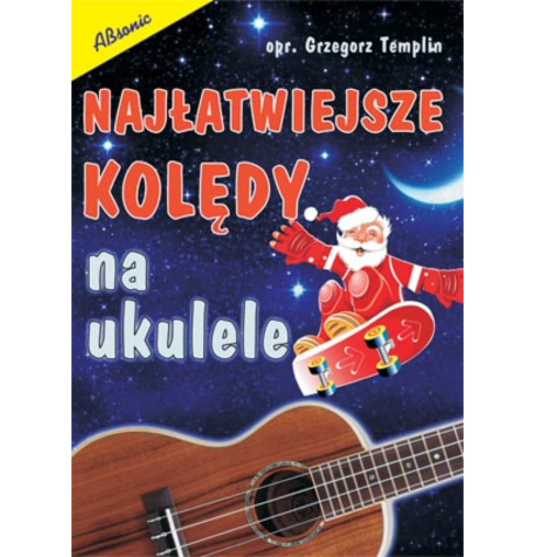 Najłatwiejsze kolędy na ukulele