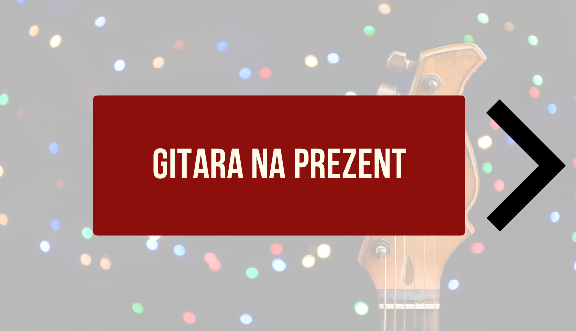 Jaka gitara na prezent?