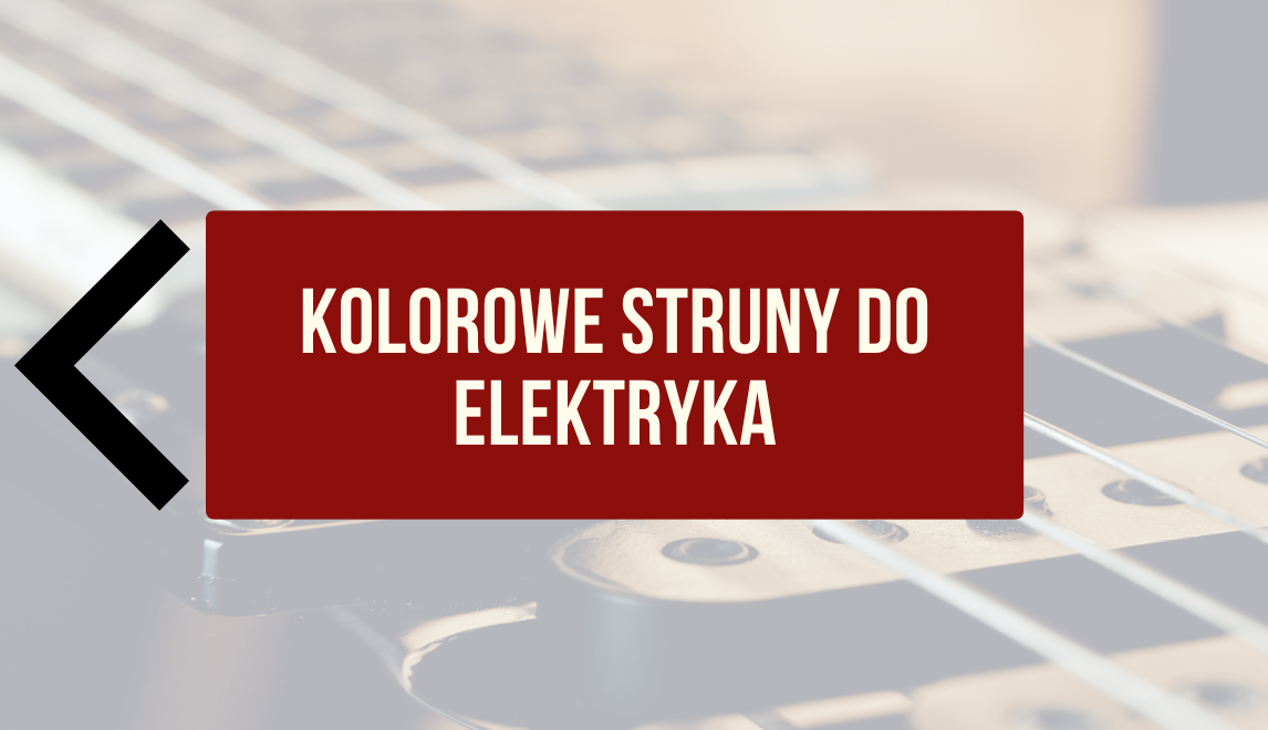 Kolorowe struny do gitary elektrycznej