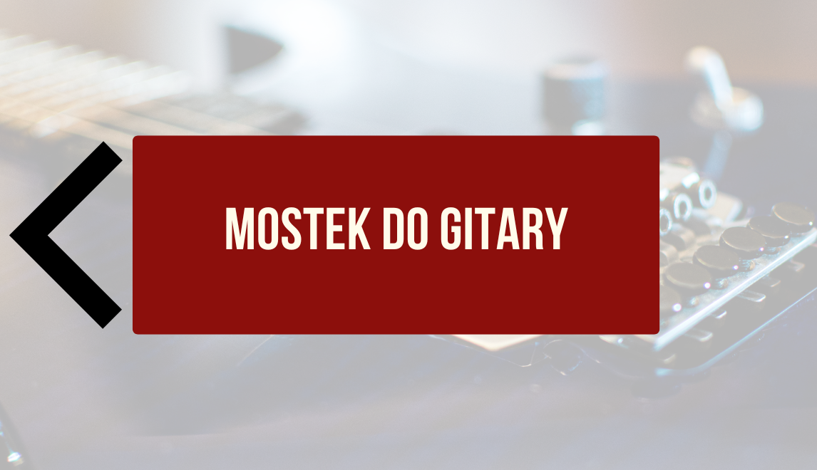 Mostek gitarowy 