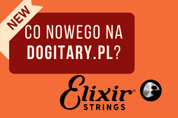 Dostawa strun Elixir, a w niej wiele nowych modeli!