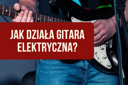 Co to gitara elektryczna?