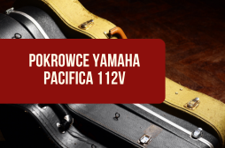 Pokrowce do Yamaha Pacifica 112V