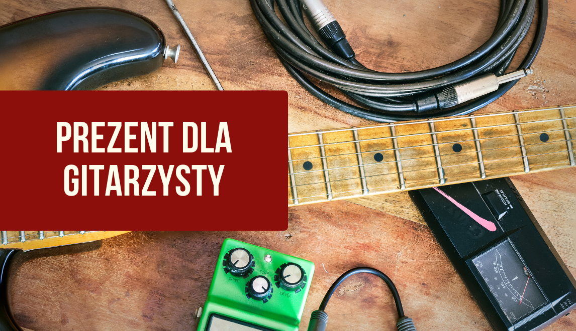 Praktyczny prezent dla gitarzysty