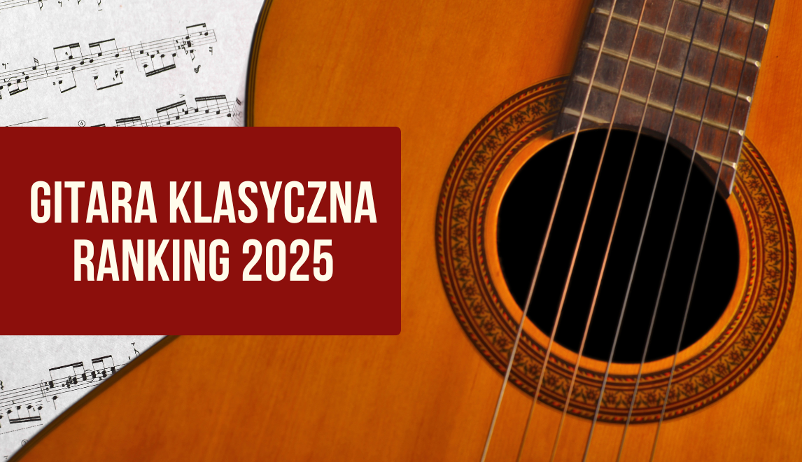 Gitary klasyczne dla początkujących ranking 2025