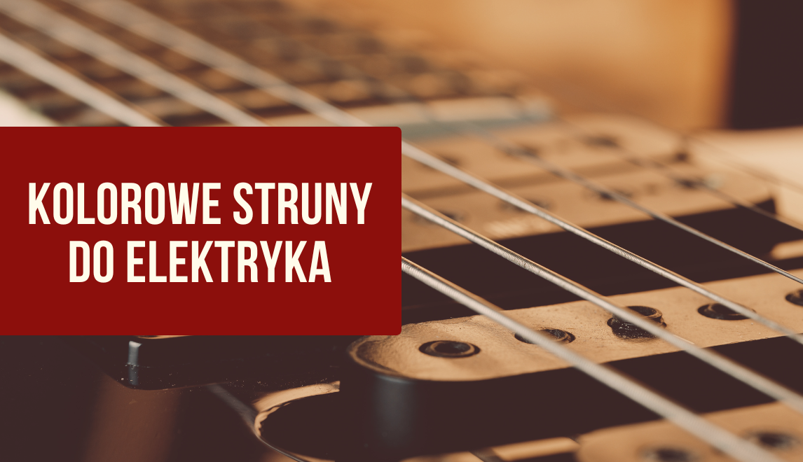 Kolorowe struny do gitary elektrycznej