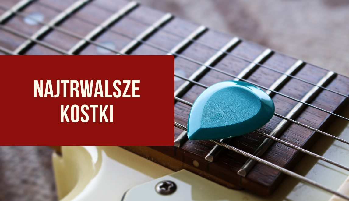 Najtrwalsze kostki do gitary – dlaczego akrylowe V-Picks to najlepszy wybór?