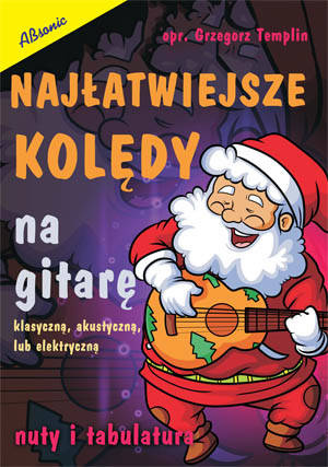 Najłatwiejsze kolędy na gitarę