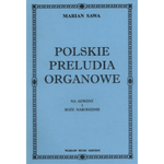 Polskie preludia organowe na Adwent i Boże Narodzenie