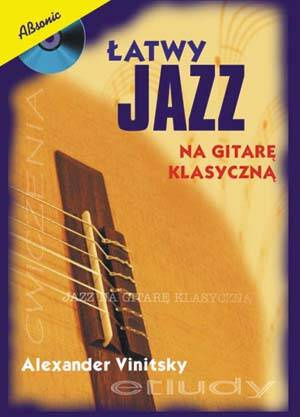 Łatwy jazz na gitarę klasyczną Absonic