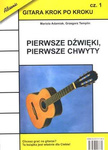 Gitara krok po kroku cz. 1 - Pierwsze dźwięki, pierwsze chwyty