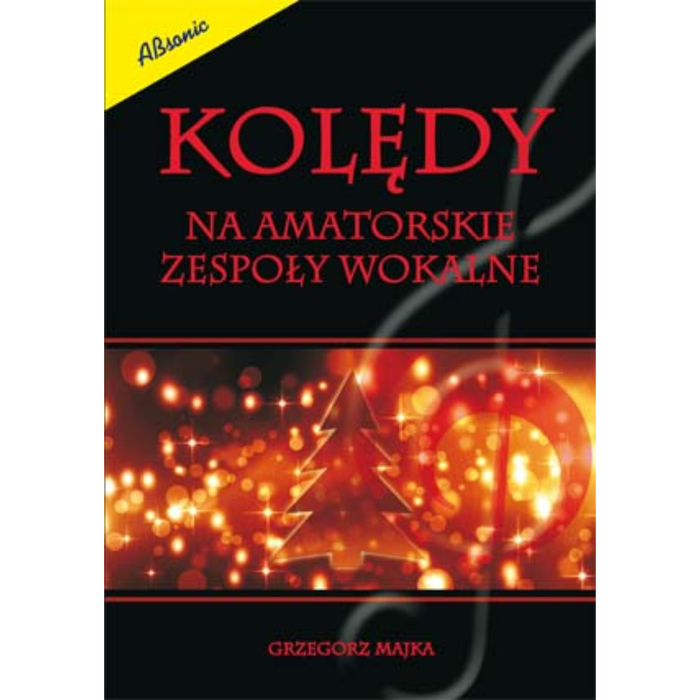Kolędy na amatorskie zespoły wokalne - nuty na chór