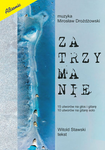 Zatrzymanie - śpiewnik na głos i gitarę