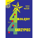 4 kolędy na 4 skrzypiec - Andrzej Henryk Bączyk