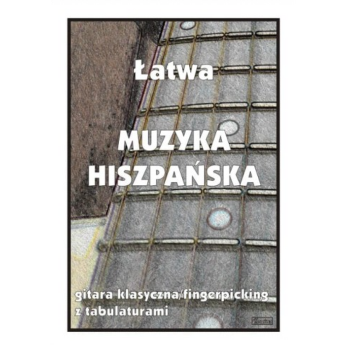 Łatwa muzyka hiszpańska - nuty na gitarę klasyczną fingerpicking