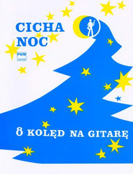Cicha noc 8 kolęd na gitarę