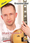 Jak grać świadomie? GITARA 2xDVD Krzysztof Błaś