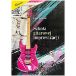 Szkoła gitarowej improwizacji (materiały online, zeszyt nutowy dla gitarzystów)