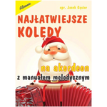 Najłatwiejsze kolędy na akordeon z manuałem melodycznym