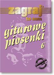 Gitarowe Piosenki cz. 6