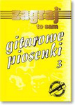 Gitarowe Piosenki cz. 3