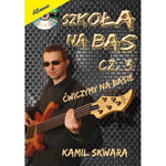 Szkoła na bas cz. 3 + CD Kamil Skwara