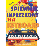 Śpiewnik imprezkowy na keyboard - formuła beznutowa