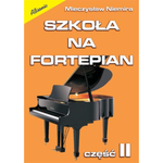 Szkoła na fortepian cz. 2 Mieczysław Niemira