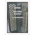 Łatwe Melodie świata na akordeon - nuty na akordeon