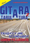 Gitara z tabulaturą - tradycyjne standardy amerykańskie