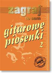 Gitarowe Piosenki cz. 2