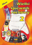 Wielki śpiewnik rockowy 2 Książka