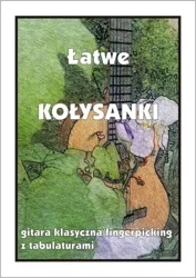 Łatwe kołysanki - nuty na gitarę klasyczną (fingerpicking) z tabulaturami