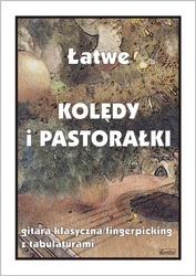 Łatwe kolędy i pastorałki na gitarę