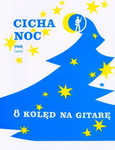 Cicha noc 8 kolęd na gitarę
