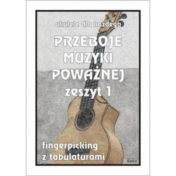 Przeboje muzyki poważnej na ukulele - fingerpicking z tabulaturami