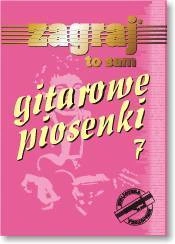 Gitarowe Piosenki cz. 7