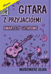 Gitara z przyjaciółmi - kwartety gitarowe