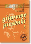 Gitarowe Piosenki cz. 2