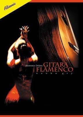 Gitara Flamenco - nauka gry Absonic S. Dolata